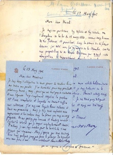 Louis BARTHOU (1862-1934) homme politique et écrivain. 3 L.A.S., et 2 manuscrits a.s. de lettres ouvertes, Paris et Le Vésinet 1901-1904, à Jules Huret, « publiciste » ; 12 pages formats divers, la plupart à son chiffre ou en-tête Chambre des Députés, 2 adresses (un manuscrit découpé pour impression et remonté au scotch).

13 mai 1901. Il prie Huret de lui rendre sa parole : « pour qui ne veut pas se contenter d’une réponse trop simplement négative, la question est d’une complexité à laquelle ne saurait suffire une interview »... 17 mars 1902. Long exposé (sous forme de lettre ouverte) de sa position vis-à-vis l’éventuelle abrogation de la loi Falloux : partisan « très réfléchi et très résolu » de l’abrogation, il a voté avec la minorité contre une proposition d’Henri Brisson qui la visait, à cause d’une question de forme et de l’ordre du jour équivoque. Il rappelle l’histoire de la loi (Montalembert, Louis Bonaparte) et ses effets pratiques (évêques dans les conseils académiques, absence de contrôle des capacités des professeurs de l’enseignement « libre »), et cite Victor Cousin, pair de France, à propos du droit et du devoir de l’État à « exiger des garanties » dans ce domaine... – Sollicité par La Petite Gironde pour consacrer son article hebdomadaire à la loi Falloux, il demande quand Huret compte publier sa lettre... 10 août 1904. Éloge d’En Amérique. De New York à la Nouvelle Orléans d’Huret : « Le livre restera »... [10 août 1904]. Réponse à une enquête sur les droits des éducateurs : il ne peut admettre, « malgré l’anarchie croissante dont nous déplorons tant de fâcheux exemples, qu’un fonctionnaire soit assimilé à un citoyen quelconque. Qui dit fonction dit subordination au pouvoir central et aliénation, au moins partielle, de la liberté individuelle. [...] L’État qui reconnaîtrait à ses fonctionnaires la plénitude des libertés qui constituent la loi commune de tous les citoyens prononcerait sa propre abdication et proclamerait sa faillite définitive