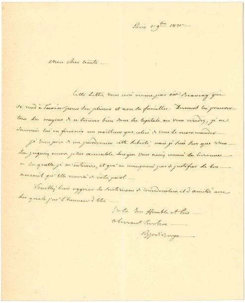 Charles André POZZO DI BORGO (1764-1842) homme politique et diplomate, ennemi de Napoléon, il se mit au service de la Russie. L.A.S., Paris 1er novembre 1821, à un comte ; 1 page in-4.

Il lui recommande Mr Beaving, « qui se rend à Turin pour son plaisir et avec sa famille. Devant lui procurer tous les moyens de se trouver bien dans la capitale où vous résidez, je ne saurais lui en fournir un meilleur que celui de vous le recommander ». Il prie de lui réserver un bon accueil...