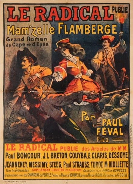 DOLA et THIRIET
Le Radical, Mam’zelle Flamberge, d’après le Roman de Paul Féval fils.
Affiche entoilée. Accidents, déchirures. 
137 x 98 cm
