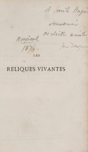 Ivan TOURGUENIEV. Les Reliques vivantes. La Montre. Ça fait du bruit : Pounine et Babourine. Les nôtres m’ont envoyé… (Paris, J. Hetzel et Cie, [1876]) ; in-12, reliure de l’époque demi-percaline rouge (légères rousseurs).
   Édition originale française, avec envoi autographe sur le faux-titre : « À Emile Augier souvenir de vieille amitié Iv. Tourguéne[ff] Bougival 1876 ». (La signature a été légèrement rognée par le relieur.)
