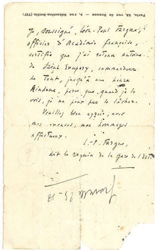[Antoine de SAINT-EXUPÉRY]. Léon-Paul FARGUE (1876-1947). P.A.S., [vers 1935 ?] ; ¾ page in-8 sur papier des éditions Gallimard (plis fatigués, fentes aux plis, un coin déchiré sans toucher le texte).
   Attestation fantaisiste. « Je soussigné, Léon-Paul Fargue, officier d’Académie française, certifie que j’ai retenu Antoine de Saint-Exupéry, commandeur de Tout, jusqu’à une heure Hindoue, parce que quand je le vois, je ne peux pas le lâcher. Veuillez bien agréer, avec mes excuses, mes hommages affectueux. L.-P. Fargue, dit le requin de la gare de l’Est ». Notes de Saint-Exupéry au dos : adresses (Metro Goldwin…), rendez-vous et schéma de géographie. Ancienne collection de Consuelo de Saint-Exupéry (6 juillet 1984, n° 29).
