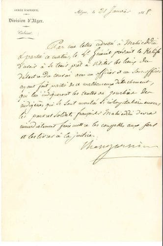 Nicolas CHANGARNIER (1793-1877) général et homme politique. P.S., Alger 21 janvier 1848 ; ¾ page in-8, en-tête Armée d’Afrique. Division d’Alger.
   Représailles. Par une lettre adressée à Mahieddin, le lieutenant général a prévenu le Kalifa « d’avoir à se tenir prêt à visiter les lieux du désert du convoi avec un officier et un sous-officier ayant fait partie de ce malheureux détachement, qui lui indiqueront les tentes ou gourbies des indigènes qui se sont montrées si inhospitaliers envers les pauvres soldats français. Mahieddin devra immédiatement faire mettre les coupables aux fers et les livrer à la justice »...
