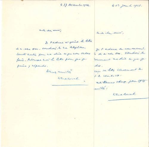 Pierre LAVAL (1883-1945) homme politique, chef du gouvernement de Vichy. 2 L.A.S., 27 décembre 1924 et 1er janvier 1925, à un ami ; ¾ page in-8 chaque.
   Au sujet de M. van Hec, et de la réponse à donner à sa lettre ; vœux…

