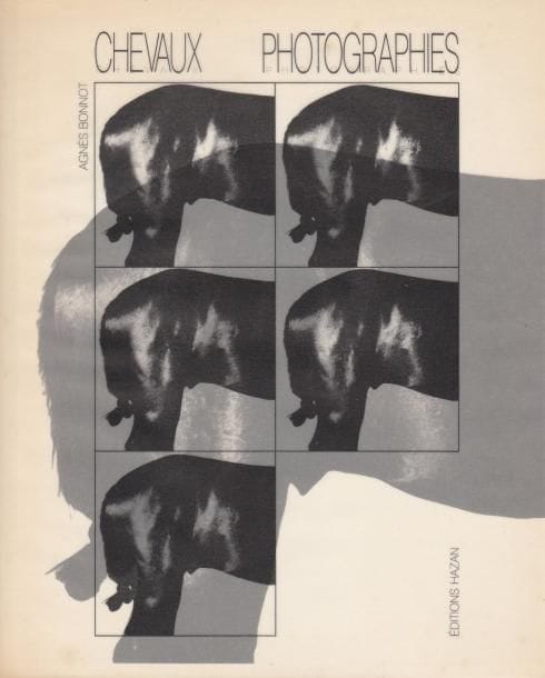 BONNOT, AGNES (1949)
Chevaux.

Hazan, 1985.

In-12 (21 x 16 cm). Édition originale brochée, avec jaquette illustrée conservée.