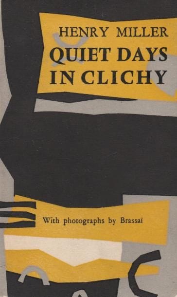 BRASSAÏ (GYULA HALÀSZ, DIT) (1899-1984)
Quiet days in Clichy.

The Olympia Press, Paris, 1956.

In-8 (17,5 x 11 cm). Édition originale, brochée. 171 pp. Photographies imprimées en héliogravure, recouvertes d’un pelliculage. Couverture souple conçue par T. Tajiri. Brochage affaibli.

Ref. Auer, p. 364.