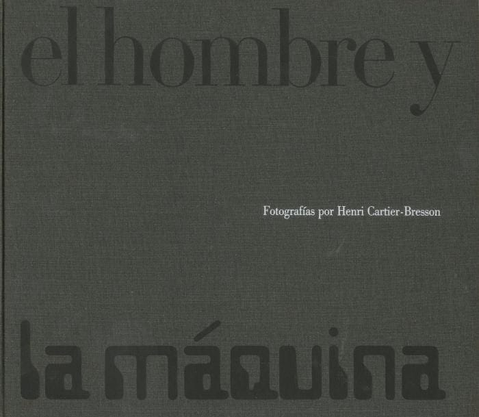CARTIER-BRESSON, Henri (1908-2004)
El hombre y la maquina.

IBM, 1969.

In-4 oblong (27 x 30 cm). Édition originale espagnole. 116 pages. Relié sans jaquette , comme cela est toujours le cas dans cette version pour IBM.