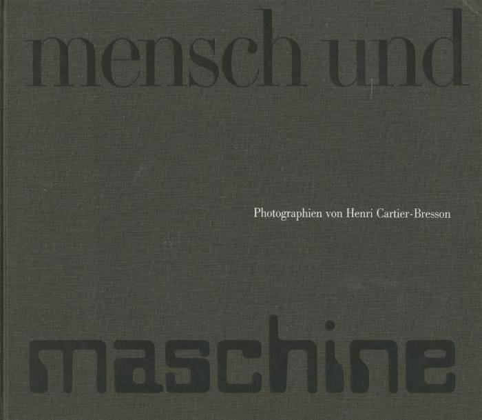 CARTIER-BRESSON, Henri (1908-2004)
Mensch und Maschine.

IBM, 1969.

In-4 oblong (27 x 30 cm). Édition originale allemande. 116 pages. Relié sans jaquette , comme cela est toujours le cas dans cette version pour IBM.

