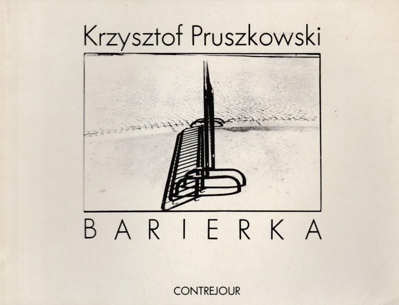 PRUSZKOWSKI, KRZYSZTOF (1943)
Barierka.

Contrejour, 1978.

In-12 oblong (21 x 17 cm). Édition originale, brochée. Coin légèrement cogné.