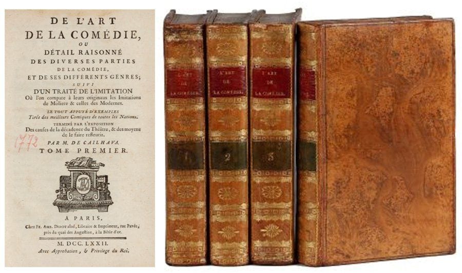 J.F. CAILHAVA DE L'ESTANDOUX.
De l'art de la comédie, détail raisonné des diverses parties de la comédie, et de ses différents genres. Suivi d'un traité de l»Imitation où l'on compare à leurs originaux les imitations de Molière et celles des modernes.» Paris, Didot aîné, 1772. 4 volumes, reliés plein veau fauve marbré, dos lisses ornés, tranches mouchetées. EDITION ORIGINALE. Le 3è volume contient «De l'imitation, ou Molière imitateur» (533 pp.). Le 4è volume est consacré spécifiquement aux imitateurs modernes parmi lesquels Regnard, Dufrésny, Dancourt.