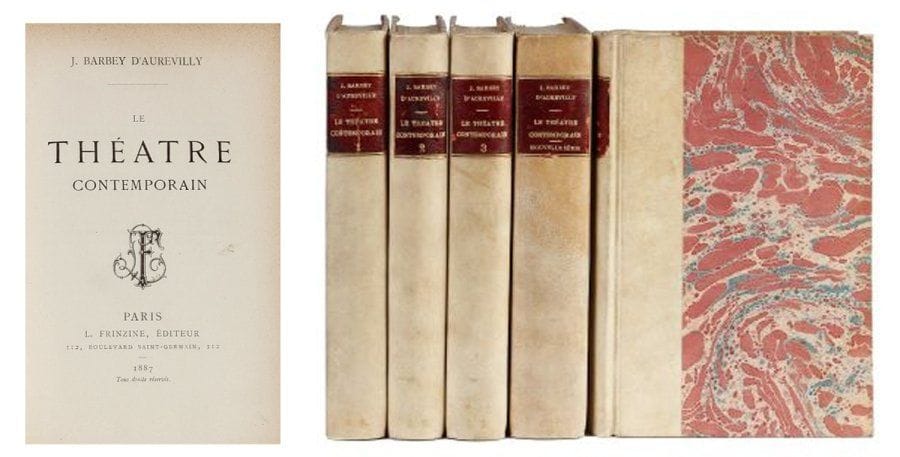 J. BARBEY D'AUREVILLY.
Le théâtre contemporain. Première série (1866-70), 3 volumes - Nouvelle série (1870-1881), 1 volume - Dernière série (1881-1883), 1 volume. Paris, Quentin, Tresse et Stock, 1888- 1896. 5 volumes reliés Bradel demi-vélin, têtes dorées, avec les initiales A.S. en queue. EDITION ORIGINALE. Très bel exemplaire ayant appartenu à Armand SALACROU.