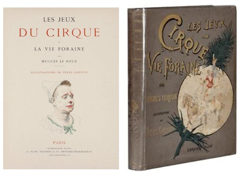 H. LEROUX.
Les jeux du cirque et la vie foraine. Paris, Plon, s.d. (1889). Relié percaline d'éditeur, ornée de fers spéciaux dorés et polychromes, tranches dorées. Orné de 232 compositions par Jules GARNIER finement coloriées. Index des noms.