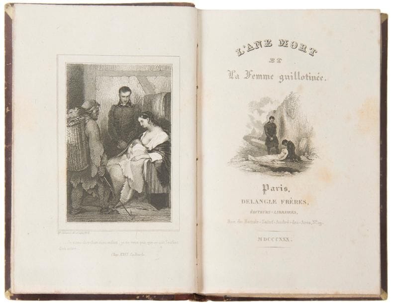 JANIN (Jules).
L’Ane mort et La Femme guillotinée.
Paris : Delangle frères, 1830. — In-18, 150 x 98 : frontispice et titre gravés, (2 ff.), 320 pp. Demi-maroquin havane, dos lisse orné, tranches marbrées (reliure de l’époque).

Seconde édition de l’ouvrage qui révéla l’auteur au public.
Comprenant un double titre, elle est illustrée de 3 vignettes d’Alfred Johannot. L’une en frontispice sur chine collé, une seconde gravée sur bois sur le premier titre imprimé et la troisième gravée à l’eau-forte sur chine collé sur le second titre.

Bon exemplaire en reliure de l’époque, malgré des rousseurs éparses.