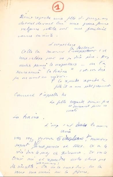 Jean ANOUILH. Manuscrit autographe, Le Bon Dieu, [vers 1935 ?] ; 18 pages et demie in-fol. sous chemise de la Librairie Joseph Gibert avec titre au crayon rouge.
   Petite pièce inédite en un acte, dont le protagoniste est Pierre, un médecin de l’Assistance publique. L’Inspectrice lui amène une jeune fille de 15 ans : « Celle-là monsieur le docteur c’est une salope pour ne pas dire pire. Nous autres parmi les inspectrices – on l’a surnommée “la traîne” c’est vous dire qu’on avait nos raisons. P. la regarde regarde la fille il a un petit grognement. Comment t’appelles-tu. La fille le regarde bien en face et laissant peser ses mots. La traîne »… Mais Pierre ne se laisse pas impressionner ; il regarde le dossier de la pupille, et invite celle-ci à faire un tour dans le jardin, alors que l’inspectrice poursuit ses injures : « J’en avais presque une admiration mais une admiration, Mr le docteur, de voir que je réussissais pas à la faire pleurer »… Elle plaide pour « une bonne baffe », plutôt que le mot gentil suggéré par le médecin ; celui-ci fait reconduire l’inspectrice, et rappelle dans son cabinet la jeune fille. Après un petit jeu de scène concernant le dossier administratif, il promeut la pupille monitrice de l’établissement, avec tous les avantages liés à la fonction... L’annonce de l’arrivée imminente de la duchesse bienfaitrice de l’établissement permet une nouvelle illustration du calme du médecin directeur…
   On joint un feuillet autographe d’ébauches et répliques, avec dessins au dos (chat, chien, poissons, fourchettes, une main, une jambe, etc.).
