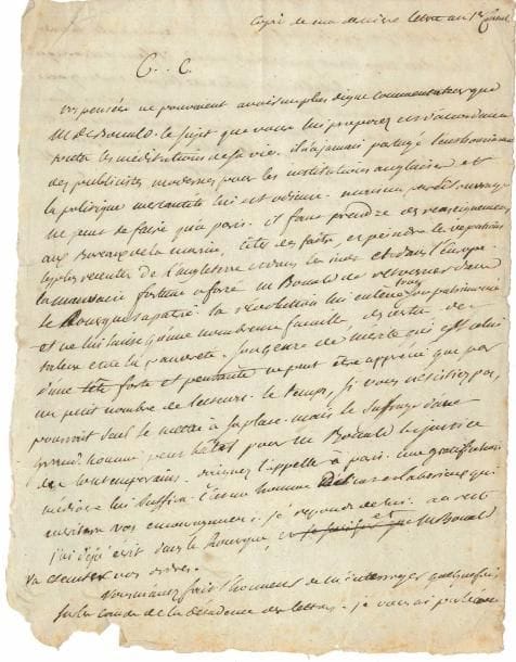 Louis de FONTANES (1757-1821) écrivain et homme politique, Grand Maître de l’Université, ami de Chateaubriand. L.A.S. « F. » (« copie » ou minute), [1802-1803 ?], au Citoyen Premier consul [Napoléon Bonaparte] ; 1 page et quart in-4 avec quelques ratures et corrections.
   Recommandation de son ami Bonald, pour un projet de livre. « Vos pensées ne pouvaient avoir un plus digne commentateur que M. de Bonald. Le sujet que vous lui proposez est d’accord avec toutes les méditations de sa vie. Il n’a jamais partagé l’enthousiasme des publicistes modernes pour les institutions anglaises et la politique mercantile lui est odieuse. Mais un pareil ouvrage ne peut se faire qu’à Paris. Il faut prendre des renseignemens aux Bureaux de la marine, citer des faits, et peindre les vexations les plus recentes de l’Angleterre et dans les Indes et dans l’Europe. La mauvaise fortune a forcé M. Bonald de retourner dans le Rouergue sa patrie. La révolution lui enlève tout son patrimoine et ne lui laisse qu’une nombreuse famille, des vertus, des talens et de la pauvreté. Son genre de mérite qui est celui d’une tête forte et pensante ne peut être apprécié que par un petit nombre de lecteurs. Le temps, si vous n’existiez pas, pouvait seul le mettre à sa place. Mais le suffrage d’un grand homme peut hâter pour M. Bonald la justice des contemporains. Daignez l’appeller à Paris. Une gratification médiocre lui suffira. C’est un homme délicat et laborieux qui meritera vos encouragemens. Je reponds de lui. Au reste j’ai déjà écrit dans le Rouergue, et M. Bonald va executer vos ordres. Vous m’avez fait l’honneur de m’interroger quelquefois sur la cause de la décadence des lettres. […] il ne suffit pas que le chef de l’etat les aime et les honore. Il est placé trop haut pour tout voir. Il faut encore que les administrateurs subalternes aient de l’esprit et du goût et devinent le merite qui se cache. Mon ambition serait d’entourer votre puissance de tout ce qui nous reste encore d’hommes distingu
