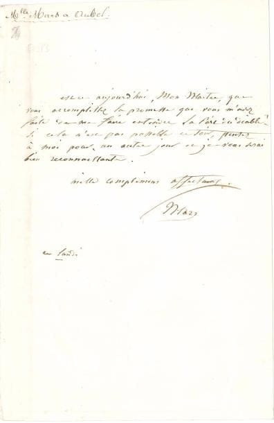 Anne Boutet, Mademoiselle MARS (1779-1847) actrice, sociétaire de la Comédie Française. L.A.S., lundi [16 janvier 1843, à Daniel-Esprit Auber] ; demi-page in-8. 
  Charmant billet au compositeur, à propos de son opéra-comique La Part du Diable (créé à l’Opéra-Comique le 16 janvier 1843) : « Est-ce aujourd’hui, mon Maître, que vous accomplissez la promesse que vous m’avez faite de me faire entendre La Part du Diable ? Si cela n’est pas possible ce soir, pensez à moi pour un autre jour et je vous serai bien reconnaissante »...