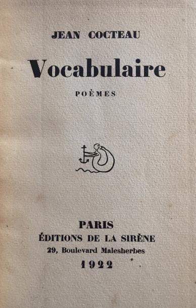 Jean COCTEAU. Vocabulaire, poèmes (Éditions de la Sirène, 1922) ; in-8, cartonnage, couverture et dos conservés (rouss.)
Édition originale tirée à 1138 exemplaires, un des 1100 sur Alfa vélin d’Ecosse (non numéroté). Le volume est dédié aux membres du Groupe des Six.
On joint : La Danse de Sophocle (Mercure de France, 1912, in-12) ; et Picasso (Stock, Collection Les Contemporains, 1923, in-16) ; éditions originales, cartonnages, couv. et dos conservés.