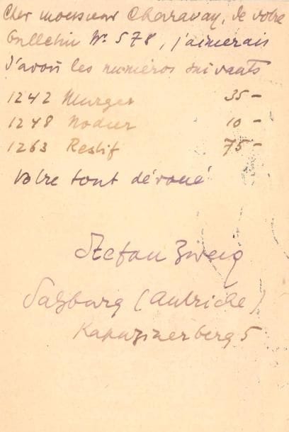 Stefan ZWEIG (1881-1942). L.A.S., Salzburg [9 mars 1925], à Noël Charavay, à Paris ; 1 page in-12 (carte postale avec adresse au verso).
Commande d’autographes : Murger, Nodier et Restif. Il donne son adresse « Kapuzinerberg 5 ».