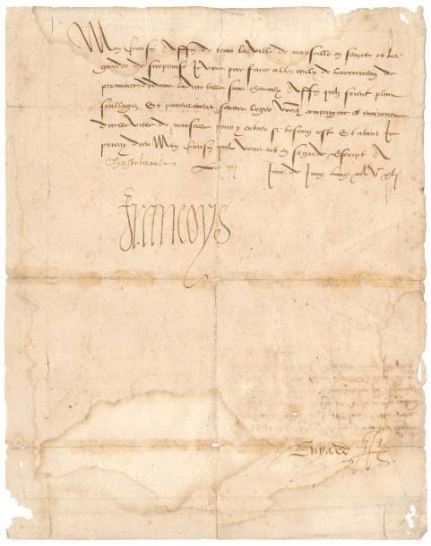 FRANÇOIS Ier (1494-1547). L.S., Châtellerault 11 juin 1541, au comte de Tende, lieutenant général et gouverneur en Provence [Claude de Savoie, comte de Tende (1507-1569)] ; contresignée par le secrétaire royal Gilbert Bayard (†1548) ; 1 page in-4, adresse au verso (mouillure sans atteinte au texte, fentes réparées).
Protection de Marseille. « Mon Cousin Affin de tenir la ville de Marseille en seurete et la garder de surprinse je vous prie faire aller ceulx de larriereban de Prouvence dedans ladicte ville sans chevaulx affin quilz soient plus soullagez et pareillement faictes loger vostredite compaignie es environs dicelle ville de Marseille pour y entrer si besoing est »…