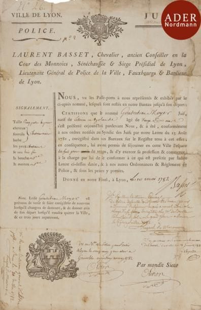 [POLICE]
Autorisation de séjour d’un juif à Lyon du 10 mai 1782.
Une page in-folio, imprimée avec mentions manuscrite, tache, manques et restaurations.
Document imprimé tenant lieu de certificat aux juifs et leur permettant de résider à Lyon pour un nombre limité de jours.Cette autorisation a été délivrée à Goudchau Meyer le 10 mai 1782 et l’autorise à résider à Lyon durant huit jours. Le document précise également le signalement dudit juif.

Mots clés : judaica, jewish, hebreu, hebrew, rabbin, synagogue, juif, juive, israélite, hebraica, judaism, torah, juden, sionism