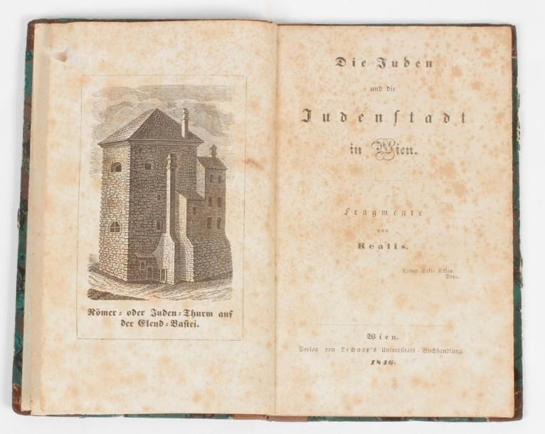 Von Realis, Die Juden und die Jedenstadt in Wien. Verlag von Lechner’s, Wien, 1846.
In-12, demi-toile, rousseurs. Gravure en frontispice.

Mots clés : judaica, jewish, hebreu, hebrew, rabbin, synagogue, juif, juive, israélite, hebraica, judaism, torah, juden, sionism