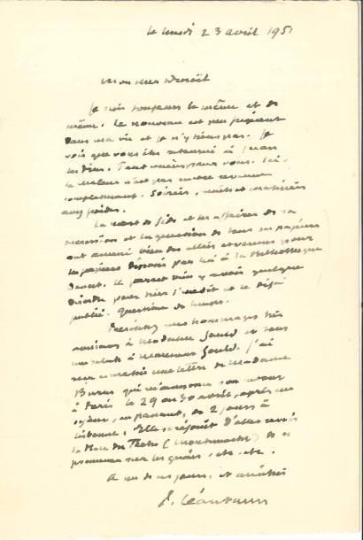 Paul LÉAUTAUD (1872-1956). L.A.S., 23 avril 1951, à Jean Denoël ; 1 page in-8.
   Sur la mort d’André Gide. « Je suis toujours le même et de même. Le nouveau est peu piquant dans ma vie et je n’y tiens pas. […] La mort de Gide et les affaires de sa succession de tous ses papiers ont amené bien des allées et venues pour les papiers déposés par lui à la Bibliothèque Doucet. Il paraît bien y avoir quelque désordre pour trier l’inédit et le déjà publié. Question de temps ». Mme Burus va rentrer à Paris : « Elle se réjouit d’aller revoir la Place du Tertre »…
