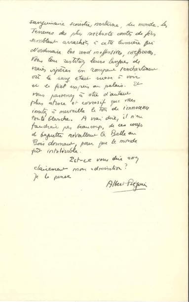 Albert BÉGUIN (1901-1957). L.A.S., Bâle 15 janvier 1938, [au poète Fernand Marc] ; 1 page et demie in-8.
   Il explique son retard : « travail, voyages, maladie, exode, etc. », et parle de son « ami “ inconnu” mais ancien, Jean de Bosschère ». Il félicite Marc de sa traduction de Kleist et de ses Comptines, « rencontre du langage des rondes enfantines avec une sorte de perception cruelle, sanguinaire, sinistre, nocturne du monde. Les terreurs des plus méchants contes de fées semblent arrachées à cette lumière qui d’ordinaire les rend inoffensives, inefficaces. Vous leur restituez leurs langues de vraies vipères en rompant l’enchantement où le sang était suave à voir et le fiel exquis au palais »...