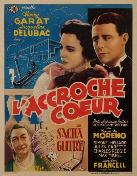 [Sacha GUITRY] Affiche pour le film L’Accroche cœur, 1938 Affiche belge en couleurs, Imp L & H Verstegen, Bruxelles 78,5 x 60 cm 
   Film de Pierre Caron d’après la pièce de Sacha Guitry, avec Henri Garat et Jacqueline Delubac, et Marguerite Moreno
