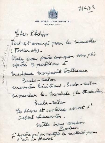 Francis POULENC
L.A.S., Milan 8 février 1962, à Philippe Heugel ; 1 page in-4, en-tête Gr. Hotel Continental. « Tout est arrangé pour les Mamelles (Février 63) » à la Scala. Il faut envoyer des partitions à Marguerite Wallmann (metteur en scène), Francesco Siciliani (directeur artistique), et à Eugenio Montale « le traducteur ». « Les décors et costumes seront d'Osbert Lancaster. [...] J'espère qu'on rectifie le matériel pour l'air de Duval »... On joint une photographie de Poulenc pendant des répétitions, une de Denise Duval, et 14 de représentations des Mamelles de Tirésias.