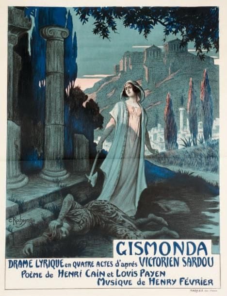Henry FÉVRIER
Gismonda. Drame lyrique en quatre actes d'après Victorien Sardou. Poème de Henry Cain et Louis Payen. Musique de Henry Février. Affiche par Georges Rochegrosse, signée en bas à gauche. Lithographie en couleurs. Imp. Maquet, Paris. Cet opéra a été créé à Chicago le 14 janvier 1919, et donné à l'Opéra-Comique le 15 octobre 1919. 88 x 68 cm (pliures, déchirures).