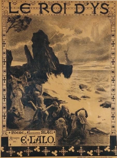 Édouard LALO
Le Roi d'Ys. Poème de Édouard Blau. Musique de E. Lalo. Paris, G. Hartmann et Cie. Affiche par Auguste Gorguet, signée en bas à droite. Lithographie. Imp. Simonet et Lebourg, Paris. Cet opéra fut créé à l'Opéra-Comique (salle du Châtelet) le 7 février 1889. 72 x 50 cm.