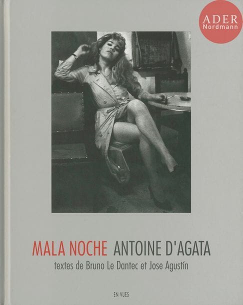 D’AGATA, ANTOINE (1961)
Mala Noche.
Éditions En Vues, Nantes, 1998.
In-8 (25 x 20 cm). Édition originale, signée par Antoine d’Agata. 103 pp. Textes de Bruno Le Dantec et Jose Agustín. Reliure cartonnée d’éditeur.