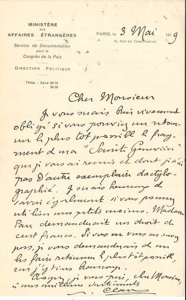 Paul CLAUDEL. 6 L.A.S., Paris 1919-1946 ; 7 pages la plupart in-8 et demi-page in-12.
   3 mai 1919 (à en-tête Ministère des Affaires étrangères. Service de Documentation pour le Congrès de la Paix), au sujet de sa Sainte Geneviève [que les Feuillets d’art vont publier] dont il ne possède pas d’autre exemplaire dactylographié… Mardi, pour discuter de Sainte Geneviève.
   1938, à Henri Massis. 30 janvier, protestant contre l’attribution du Prix Nobel à Roger Martin du Gard, « cet écrivain sans talent qui a pris à tâche de calomnier et de déshonorer son pays, soit en lui imputant contre toute vérité une part de responsabilité dans la guerre de 1914, soit en couvrant de boue nos paysans, soit en prenant pour sujet d’une pièce (représentée à Stockholm en soirée de gala !!) les plus abominables turpitudes. C’est une véritable insulte pour la France et pour les écrivains français dignes de ce nom »… 4 avril, au sujet d’un Comité pour la préservation du Saint Sépulcre.
   1946, à Denise Barat. Brangues 18 janvier, sur ses conférences. « J’ai l’habitude d’aller à la messe tous les matins. Y aurait-il une église ou une chapelle pas trop loin, car je suis vieux et un peu poussif »... Genève 9 février, il est en Suisse pour quelques conférences, et ira à Bruxelles pour une reprise de Jeanne au bûcher...
   On joint une L.A.S. à Max Favalelli (26 janvier 1945, à propos d’un article pour Candide) ; et une carte postale a.s., [Paris 27 décembre 1948], à M. Barat de Témoignage chrétien. 
