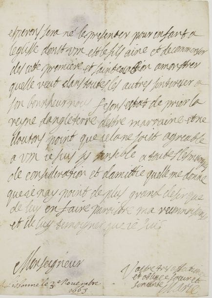 PORTUGAL. Marie-Françoise de SAVOIE (1646-1683) Reine de Portugal ; fille de Charles-Amédée de Savoie duc de Nemours et d’Élisabeth de Bourbon-Vendôme, elle épousa en 1666 le Roi Alphonse VI du Portugal (1643-1683), puis, après sa déchéance (1667) et l’annulation du mariage, elle se remaria (1668) avec son frère Pierre devenu Régent du royaume, puis Roi sous le nom de Pierre II (1648-1706). L.A.S. « Marie », Lisbonne 3 novembre 1668, à Louis XIV ; 3 pages in-4, adresse « Au Roy tres-Chretien Monsieur mon frere » avec cachets cire rouge aux armes sur lacs de soie rouge.
   Très belle lettre à Louis XIV pour lui demander d’être le parrain de son enfant à naître, après son remariage avec le Régent Dom Pedro (2 avril 1668) ; Isabelle (1669-1690, dite « l’éternelle fiancée ») naîtra le 6 janvier 1669.
   « Le prince monseigneur et moy ne pouvons rien faire de mieux pour preparer une heureuse naissense a lenfant dont je suis grosse que de luy destiner un parrain aussy heureux que vostre majesté ny donner une mellieure preuve du soin que nous voulons un jour prendre de son educattion que de lengager en naisant a se proposer toute la vye les vertus et les actions de VM pour modelle et a tacher daquerir sur son exemple une partie des grandes qualites qui la fonct admirer de tout le monde. Il sera instruict avant toute chose des grandes obligattions quil a des avant que de naistre a VM pour les soins continuels quelle prenst du repos et de la seureté dun royaulme donst la succesion le regarde et donst la conservation doist estre le fondement de son bonnheur et de sa fortune jespere que cette allianse sera aussy une espece dengagement a VM de les continuer dans la suite et de regarder plus que jamais les interrest du Portugal avec la mesme affection que ceux de la France »... Toutes ces raisons obligent le prince et elle-même à prier Sa Majesté de présenter leur enfant « à leglisse dont VM est le fils ainé. […] Nous fesons estat de prier la reyne d’Angleterre [sa belle-s