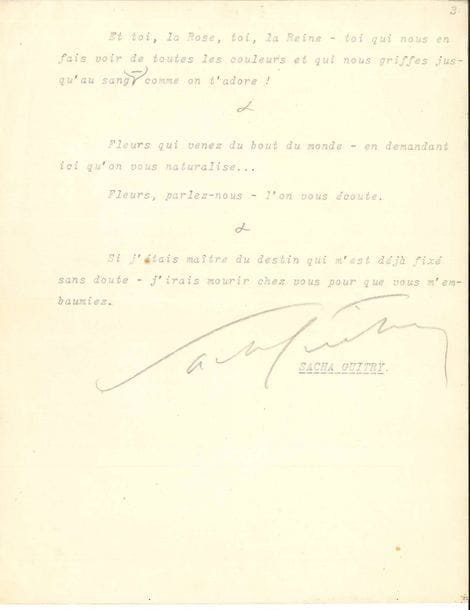Sacha GUITRY (1885-1957). Tapuscrit avec signature et signes autographes, Grasse ; 2 pages et demie in-4.
   Bel hommage à Grasse, ses fleurs et ses parfums. « Oh ! Pourquoi Grasse – et non pas : Grâce ? […] Grasse, vous êtes la patrie des fleurs et le berceau de Fragonard. Ne dites surtout pas : pure coïncidence. Dieu sait bien ce qu’il fait. Et s’il a dit à Fragonard : – tu naîtras là ! C’est parce qu’il voulait qu’il fût la Grâce même »…
