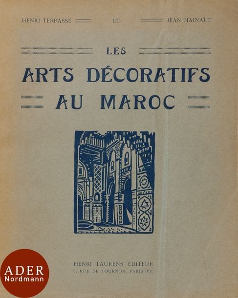 HAINAUT J., TERRASSE H., Les arts décoratifs au Maroc, Paris, 1925. 120 pages, 29 dessins, 14 bois gravés originaux, 64 hors texte.