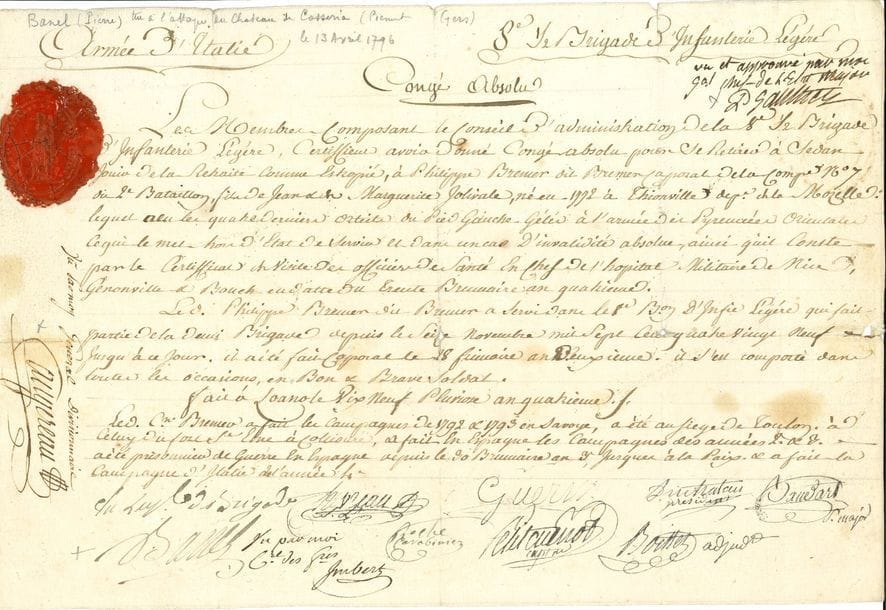 Pierre-François AUGEREAU, duc de Castiglione. P.S., signée aussi par les généraux Pierre Banel et Paul Gaultier, Loano 19 pluviôse IV (8 février 1796) ; 1 page oblong in-fol., sceau cire rouge.

   Congé absolu, avec détail de ses services, pour Philippe Bremer, caporal, « lequel a eu les quatre derniers orteils du pied gauche gélés à l’armée des Pyrennées Orientales ce qui le met hors d’état de servir et dans un cas d’invalidité absolue »...
