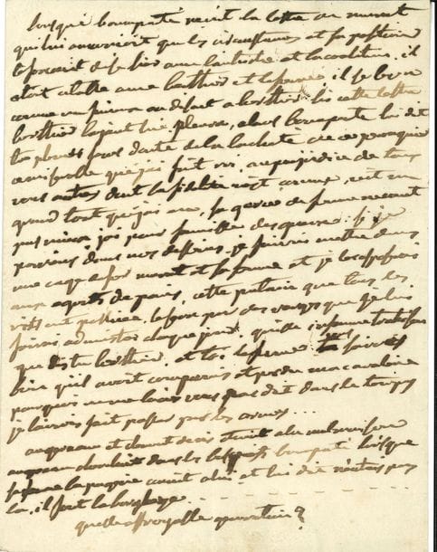 Paul BARRAS (1755-1829) homme politique, conventionnel (Var), membre du Directoire. Manuscrit autographe ; 1 page in-4.

   Fragment de ses mémoires, sur la violente réaction de Napoléon à la trahison de Murat et ses injures sur sa sœur Caroline (janvier 1814 ; l’Empereur l’apprit en février).
   « Lorsque Bonaparte reçut la lettre de Murat qui lui annonçoit que les circonstances et sa position le forçoient de se lier avec l’Autriche et la coalition, il etoit a table avec Berthier et Lefevre. Il se leva comme un furieux en disant a Berthier : lis cette lettre. Berthier layant lue, pleura, alors Bonaparte lui dit tu pleures sans doute de la lacheté de ce peruquier ce misérable que j’ai fait roi, au prejudice de tous vous autres dont la fidelité m’est connue, c’est un grand tort que j’ai eu, sa garce de femme ne vaut pas mieux, j’ai pour famille des gueux : si je parviens dans mes desseins, je fairai mettre dans une cage de fer Murat et sa femme et je la rapporterai aux egouts de Paris, cette putain que tous les vits ont polluée, ce sera par des verges que je lui fairai administrer chaque jour. Quelle infamme trahison que dis tu Berthier, et toi Lefevre : vous saviés bien qu’il avoit compromis et perdu ma cavalerie pourquoi ne me l’avoir pas dit dans le temps je laurois fait passer par les armes »…
   Il ajoute cette anecdote sur Napoléon et sa sœur Pauline : « Augereau et Clement de Ris etoient à la Malmaison Augereau cherchait dans les bosquets Bonaparté lorsque sa femme Lapagerie courut à lui et lui dit n’entrés pas la, il fout la Borghese… Quelle effroyable generation ? »