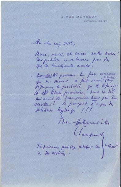 César CAMPINCHI (1882-1941) avocat, homme politique, il fut plusieurs fois ministre. 28 L.A.S. et 2 L.S., 1921-1935 et s.d., à Maurice Oriol ; 31 pages, la plupart in-8 sur papier bleu à son adresse 4 rue Marbeuf Élysées, quelques enveloppes (défauts à qqs lettres).

   Correspondance amicale, principalement remerciements pour les articles d’Oriol à son sujet dans La Liberté, La Patrie, La Presse : « Notre amitié est telle désormais, que je ne sais plus te remercier : tu es un frère ! » ; « On peut dire que tu es l’ami de tes amis ! Tu m’as comblé » ; « Toujours ton amitié est vigilante » ; « Crois bien que ce n’est pas l’utilité – réelle, il est vrai – qui m’apparaît comme ce qu’il y a de plus précieux dans ces articles, qui m’importe, mais l’amitié fraternelle qu’elle suppose, et dont une fois encore, je te remercie »… Brèves communications sur des affaires pour d’éventuelles annonces dans la presse, vœux de bon rétablissement à diverses reprises pour sa femme et lui, cartes postales de vacances, notamment de Corse : 22 août 1921, au dos de la photo de la maison de naissance de Napoléon : « Connaissant tes vieux sentiments de bonapartiste (!!!) » ; 30 août 1924 : « Quand on a résisté aux routes de Corse on est indestructible ! »)... On joint 2 L.A.S. par Hélène Campinchi-Landry et Gaston Monnerville.