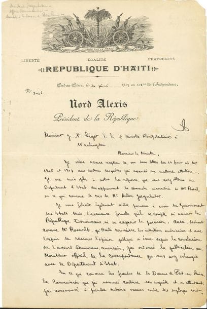 HAÏTI. Pierre Nord alexis (1820-1910) général, homme politique et président de la République d’Haïti. L.S., Port-au-Prince 24 février 1903, an 102e de l’Indépendance, à J.-V. Léger, envoyé extraordinaire et ministre plénipotentiaire à Washington ; 1 page et demie grand in-fol., en-tête République d’Haïti. Nord Alexis Président de la République, vignette.

   Intéressant témoignage de la lutte du nouveau président contre la corruption, qui déclenchera, en 1904, le procès « de la Consolidation » [visant la spéculation, l’émission massive de bons consolidés frauduleux, les pratiques de malversation de son prédécesseur, de ministres et sénateurs et des administrateurs de la Banque nationale].
   Il félicite Léger de la réponse obtenue du département d’État américain, désapprouvant la démarche de son ministre Powell en ce qui concerne le cas d’Anton Jaegerhuber, et aussi d’avoir eu « du gouvernement des États-Unis, l’assurance formelle qu’il ne compte ni annexer la République Dominicaine, ni en acquérir la possession. Aussi, désirant comme Mr Roosevelt, qu’Haïti connaisse les intentions américaines et avec l’espoir de rassurer l’opinion publique si émue depuis la conclusion de l’accord dominicano-américain, j’ai ordonné la publication au Moniteur officiel de la correspondance que vous avez échangé avec le Département d’État. En ce qui concerne les fraudes de la Douane de Port-au-Prince, la Commission que j’ai nommée continue son enquête et m’attendant, j’ai commencé à prendre certaines mesures contre des employés dont la conduite a été le plus notoirement malhonnête »… Pour détruire à l’étranger la réputation d’improbité de l’administration, et relever le crédit national, « j’ai à cœur de donner d’impérissables exemples, puis de confier ces offices à des citoyens d’une honnêteté avérée afin d’asseoir enfin la droiture et la régularité dans la manutention des Finances Publiques »…