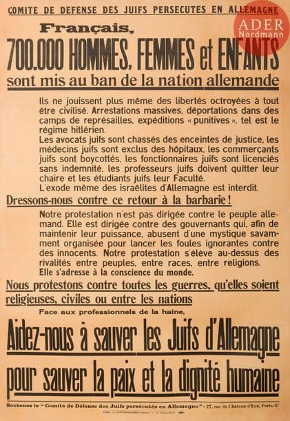[AFFICHE]
Français 700 000 hommes, femmes et enfants sont mis au ban de la nation allemande. 
La Cootypographie, Courbevoie, années 1930. 
Affiche entoilée.
118 x 82 cm
Affiche importante qui montre les efforts de la Communauté pour mobiliser l’opinion publique contre la barbarie hitlérienne.



Mots clés : {CR}judaïca, juif, juive, hébreux, rabbins, jewish, torah, hebrew, hebraica,, judaisme, synagogue, sionisme, pessah, pessach, haggada, haggadah, hagada, hagadah, passover, menora, menorah, hannuka, hannuca, hannoucca, hanouccah, torah, juden, israélite, Israël, antisemitism, antisémitisme, dreyfus, meguila, sepharade, sefarad, ketouba