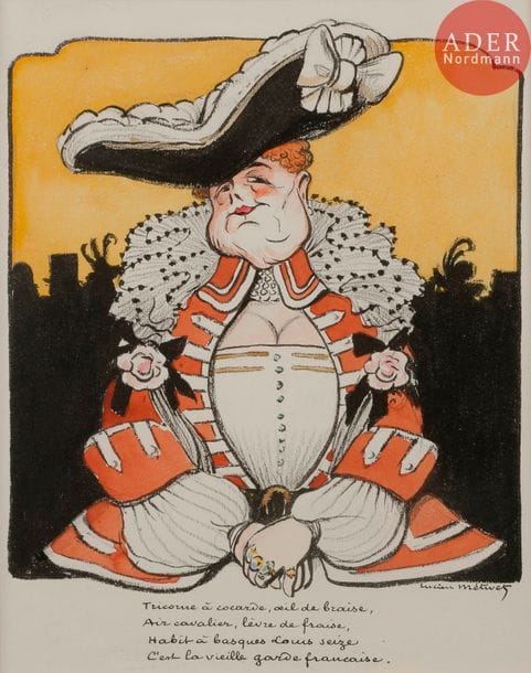 Lucien METIVET (1863-1932)
LA VIEILLE GARDE FRANÇAISE, 1902
Encre et aquarelle.
Signée en bas à droite et légendée :
Tricorne à cocarde, œil de braise.
Air cavalier, lèvre de fraise.
Habit à basque Louis seize.
C’est la vieille garde française…
29 x 23 cm

Bibliographie :
Le Rire n°375 du 11 janvier 1902 reproduit en couverture.