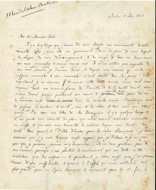 Felix MENDELSSOHN-BARTHOLDY (1809-1847). L.A.S., Berlin 31 décembre 1843, à François Barthélemy Arlès-Dufour, à Lyon ; 3 pages grand in-4, adresse (quelques rousseurs et légères fentes, trace d’onglet) ; en français.

   Belle lettre s’expliquant sur son refus d’écrire un opéra français, et sur la situation en Allemagne. 
    La lettre d’Arlès-Dufour est arrivée au moment de son départ de Leipzig, de son déménagement, et depuis son arrivée à Berlin « mille affaires musicales & non-musicales m’ont obsédé tous les jours ». Il a su par Duveyrier le plan conçu avec Arlès : « Mais quant à l’idée d’écrire pour la scène Française je vous avouerai que j’y suis toujours aussi opposé que je l’étais & je ne crois pas que je pourrai jamais m’y reconcilier. Je ne vous parlerai pas de mes raisons, parce que c’est plutôt le sentiment qui me dicte cette resolution que des raisons – & pourtant je crois aussi que j’en pourrais trouver d’assez suffisantes, & quant à l’effet qui sans contredit est plus grand pour un Opéra Français & représenté pour la 1ère fois à Paris, […] c’est justement pour ne pas viser à l’effet, ou bien pour ne pas y être contraint malgré moi, que je veux écrire en Allemand & pour ma patrie. Du moins le seul effet auquel j’aimerais aspirer serait celui que me ferait l’ouvrage à moi-même pendant que je l’écris tout seul, & je doute fort que cet effet serait celui que le grand public aime & recherche en France, tandis qu’il m’a quelquefois bien guidé pour mon pays. Je vous dirai même que tout le Romantique, tel qu’on le comprend en France dans ce moment, tel que Duveyrier lui-même paraît le comprendre en voulant faire un Diable amoureux du Lionel de Schiller, tel qu’il est même dans votre idée quand vous supposez ce Lionel le mauvais génie de Jeanne, n’a jamais pu m’inspirer ou éveiller mes sympathies. Je ne le comprends pas d’un bout à l’autre, quoique j’aime bien mon Shakespeare comme on peut l’aimer, ou peut-être justement parce que je l’aime tellement.