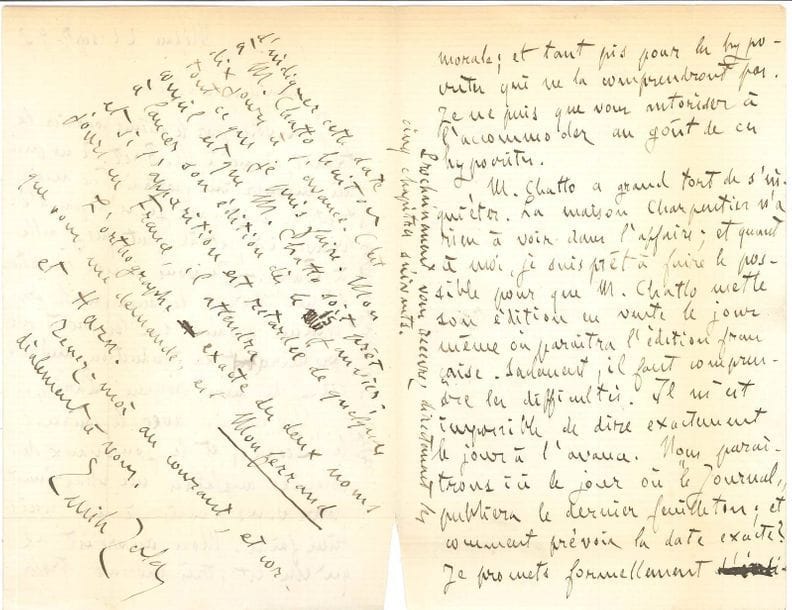 Émile ZOLA. L.A.S., Médan 21 septembre 1897, [à son traducteur anglais Ernest Vizetelly] ; 3 pages in-8 (petite fente au pli médian).

   Sur les éditions américaine et anglaise de Paris (dans le People du 24 octobre 1897 au 27 mars 1898, puis en librairie : New York, MacMillan, 1898, et Londres, Chatto & Windus, 1898). Il envoie le traité signé à M. Brett, mais non encore son portrait, et accuse réception d’un chèque de 2000 francs comme avance sur les droits que produira la traduction américaine de Paris. « Vos ennuis avec le journal le People, et les journaux des colonies anglaises me chagrinent pour vous ; mais je n’y puis rien faire. Mon œuvre est ce qu’elle est, très morale, trop morale ; et tant pis pour les hypocrites qui ne la comprendront pas. Je ne puis que vous autoriser à l’accommoder au goût de ces hypocrites. M. Chatto a grand tort de s’inquiéter. La maison Charpentier n’a rien à voir dans l’affaire ; et quant à moi, je suis prêt à faire le possible pour que M. Chatto mette son édition en vente le jour même où paraîtra l’édition française. […] Nous paraîtrons ici le jour où le Journal publiera le dernier feuilleton ; et comment prévoir la date exacte ? Je promets formellement d’indiquer cette date à M. Chatto, huit ou dix jours à l’avance. […] Mon conseil est que M. Chatto soit prêt à lancer son édition dès le 15 janvier ; et si l’apparition est retardée de quelques jours en France, il attendra. L’orthographe exacte des deux noms que vous me demandez est Monferrand et Harn »…