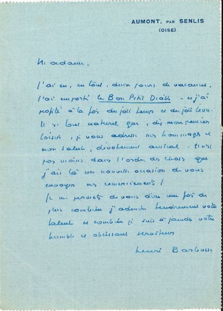 Henri BARBUSSE (1873-1935). 3 L.A.S., 1909-1912, à Rosemonde Rostand ; 3 pages et demie in-4 à en-tête Pierre Lafitte & Cie, et 1 page in-8 à son adresse.

   Paris 16 juin 1909. Remerciements pour ses bonnes promesses : « Quant à l’album Rostand, après avoir pris connaissance de ce que vous en dites, et constaté l’impression défavorable qui perçait sous la courtoisie de vos paroles, nous avons décidé… d’y renoncer. Nous vous demandons seulement de ne pas trouver mauvais que nous utilisions dans nos publications les planches de Jean Veber »… Paris 26 juin 1909. Il lui rappelle sa promesse « de me communiquer (avant tout le monde !) un poème de votre prochain volume »… Peut-il toujours compter sur Les Deux Pierrots ?... [Aumont 1912]. Il a emporté pour ses courtes vacances Le Bon Petit Diable, « et j’ai profité à la fois du joli temps et du joli livre »…