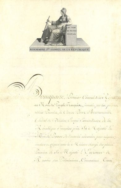 NAPOLÉON Ier (1769-1821) Empereur.
P.S. « Bonaparte », Paris « au Palais des Thuileries » 10 vendémiaire IX (2 octobre 1800) ; contresignée par le ministre des Relations extérieures TALLEYRAND et le secrétaire d’État Hugues MARET ; 2 pages d’un bifeuillet de vélin in-fol., dans une superbe calligraphie avec lettrine, grande VIGNETTE gravée de Bonaparte 1er Consul de la République, sceau sous papier.

Très belle pièce nommant Pierre Beurnonville ministre plénipotentiaire pour négocier et signer un traité de paix avec la Russie.
[Pierre de Riel, marquis de BEURNONVILLE (1752-1821), général et futur maréchal de France, diplomate, sénateur, sera ministre d’État de la Restauration.]
« Bonaparte, Premier Consul de la République, au nom du Peuple Français, investit par les présens pleins Pouvoirs, le Citoyen Pierre Beurnonville Général de Division Envoyé Extraordinaire de la République Française près Sa Majesté le Roi de Prusse, de l’autorité nécessaire pour négocier, conclure et signer avec le Ministre chargé des pleins pouvoirs de Sa Majesté l’Empereur de Russie, des Préliminaires, Conventions, Traité de Paix définitif, ayant pour but d’opérer promptement le rétablissement de la Paix et de la bonne Harmonie qu’il est dans son intention de voir régner entre le Peuple Français et Sa Majesté l’Empereur de Russie ; bien entendu que le Citoyen Pierre Beurnonville ne s’écartera en rien des Instructions qui lui sont données à cet effet, et au contraire s’y conformera en tout point »…