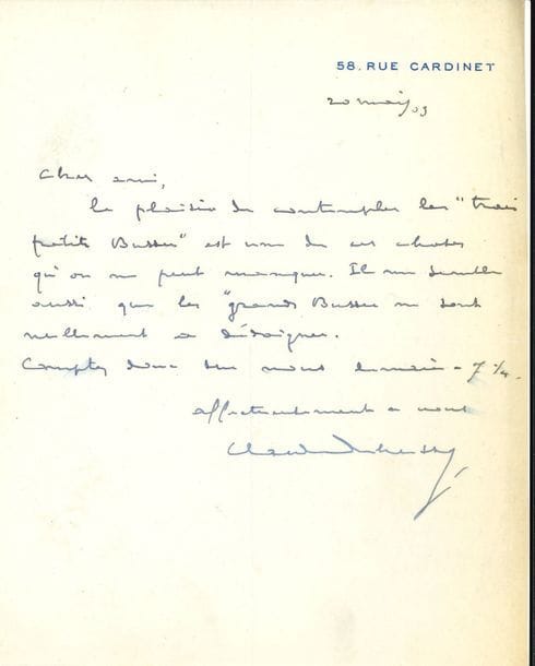 Claude DEBUSSY (1862-1918). L.A.S., 20 mai 1903, à Henri Busser ; 1 page in-8 à l’adresse 58, rue Cardinet
« Le plaisir de contempler les “trois petits Busser” est une de ces choses qu’on ne peut manquer. Il me semble aussi que les “grands Busser” ne sont nullement à dédaigner. Comptez donc sur nous demain »… [Busser avait épousé en 1895 Marguerite Sichel, pianiste et chanteuse, dont il avait eu trois enfants ; depuis qu’il avait repris la direction de Pelléas l’année précédente à la suite d’André Messager, Busser avait poursuivi sa carrière de chef à l’Opéra-Comique.] Correspondance, 1903-37. 