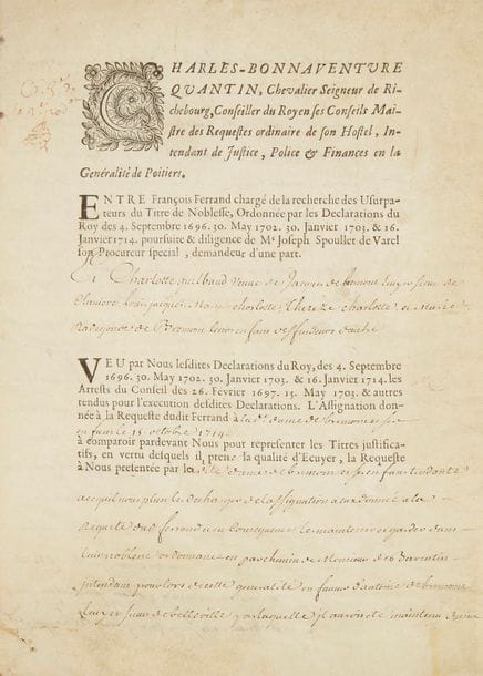 POITOU. 5 P.S., 1633-1715 ; 47 pages in-4 ou in-fol., 4 doc. sur vélin
Dossier sur la famille noble de Bremond, seigneurs de Vernon. Extrait collationné de la maintenue de noblesse d’Antoine de Bremond sieur de Belleville, par les présidents en l’élection de Poitiers (1633). Inventaire des titres de noblesse de Galliot de Bremond seigneur de Vernon, signé par lui et par Charles Colbert (1665). Certificat signé par l’intendant Gilles de Maupeou attestant de la noblesse de Jacques de Bremond sieur de Clavière (1698). 2 P.S. par Charles-Bonaventure Quantin de Richebourg, intendant de la généralité de Poitiers (1715), sentences de maintenue de noblesse pour Jacques de Bremond chevalier seigneur de Vernon, et pour Charlotte Guilbaud veuve de Jacques de Bremond sieur de Clavière.
On joint un imprimé : Analyse raisonnée des eaux minérales médicinales d’Availles en Poitou… par M. Delaunay (Paris, Didot, 1771, in-8).