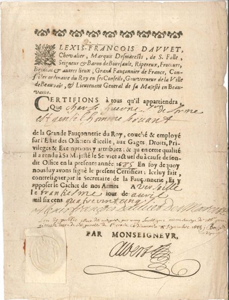 FAUCONNERIE. PS par Alexis-François Dauvet, marquis Desmarets, Grand Fauconnier de France, Versailles 30 avril 1685 ; 1 page in-4 en partie impr à son en-tête, sceau aux armes sous papier

Certificat pour Charles Huerne Sr de Lorme, gentilhomme servant de la Grande Fauconnerie du Roy