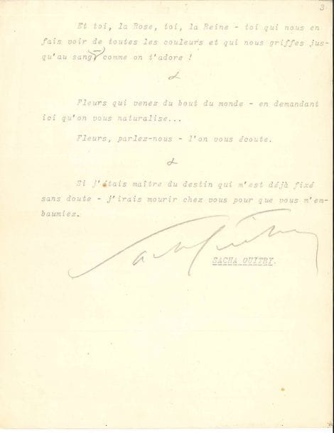 Sacha GUITRY (1885-1957). Tapuscrit avec signature et signes autographes, Grasse ; 2 pages et demie in-4.    Bel hommage à Grasse, ses fleurs et ses parfums. « Oh ! Pourquoi Grasse – et non pas : Grâce ? […] Grasse, vous êtes la patrie des fleurs et le berceau de Fragonard. Ne dites surtout pas : pure coïncidence. Dieu sait bien ce qu’il fait. Et s’il a dit à Fragonard : – tu naîtras là ! C’est parce qu’il voulait qu’il fût la Grâce même »… 
