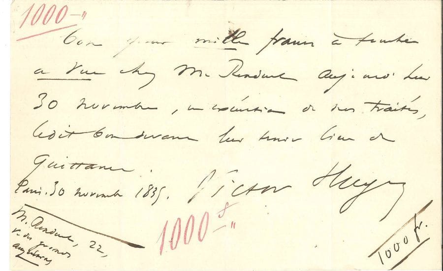 "Victor HUGO (1802-1885) PAS « Victor Hugo », Paris 30 novembre 1835 ; 1 page oblong in-8
« Bon pour mille francs à toucher à vue chez M Renduel aujourd’hui 30 novembre, en exécution de mes traités, ledit bon devant lui tenir lieu de quittance »…"